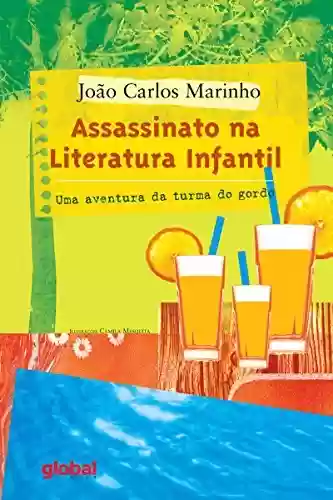 Capa do livro: Assassinato na literatura infantil (João Carlos Marinho) - Ler Online pdf