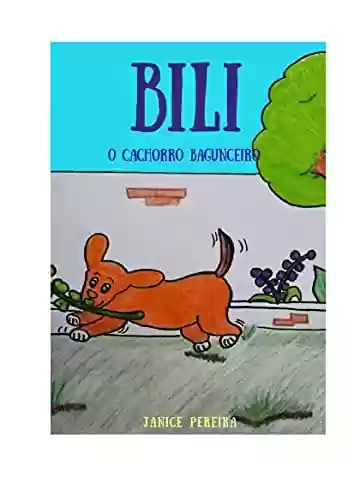 Capa do livro: BILI, O CACHORRO BAGUNCEIRO - Ler Online pdf