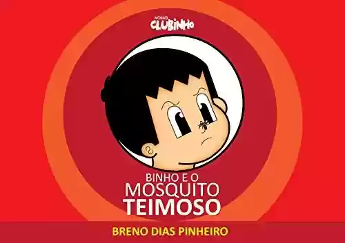 Livro PDF: Binho e o Mosquito Teimoso