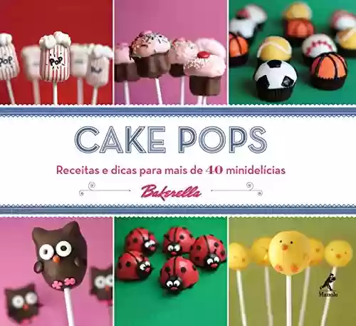 Livro PDF: Cake Pops: Receitas e Dicas para mais de 40 Minidelícias