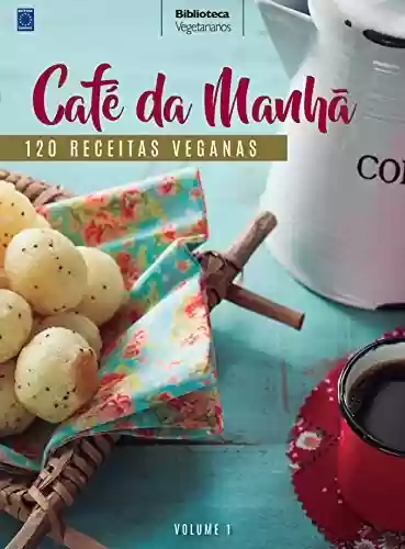 Livro PDF: Coleção Vegetarianos – Volume 1 – Café da Manhã