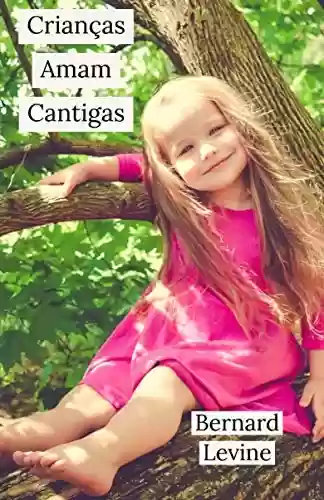 Livro PDF: Crianças Amam Cantigas