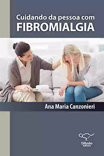 Livro PDF: Cuidando da pessoa com fibromialgia