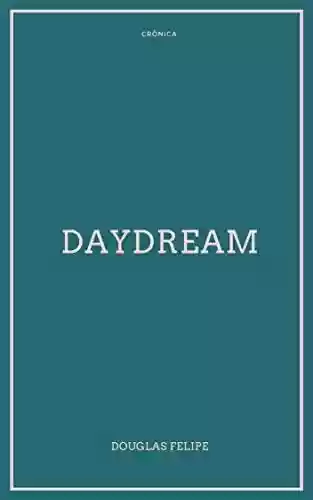 Livro PDF: Daydream: Crônica