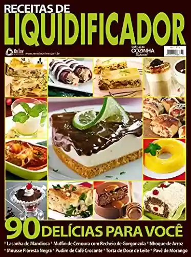 Livro PDF: Delícias da Cozinha Especial: Receitas de Liquidificador
