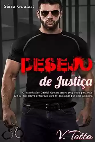 Livro PDF: Desejo de Justiça (Série Goulart Livro 1)