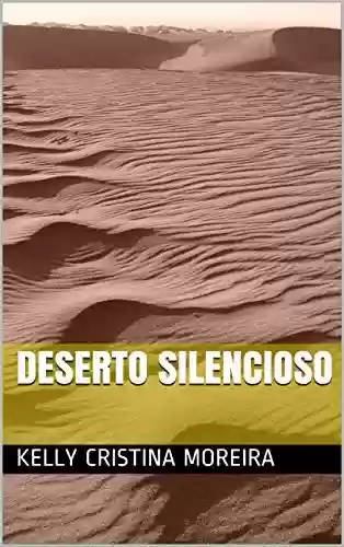 Capa do livro: DESERTO SILENCIOSO - Ler Online pdf