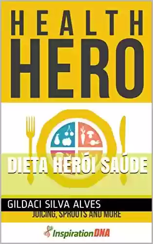 Capa do livro: dieta herói saúde - Ler Online pdf