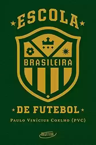 Livro PDF: Escola brasileira de futebol