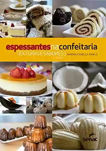 Livro PDF: Espessantes na confeitaria: Texturas e sabores
