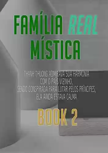 Livro PDF: Família Real Mística (Livro 2)