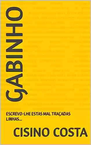Livro PDF: GABINHO: ESCREVO-LHE ESTAS MAL TRAÇADAS LINHAS…