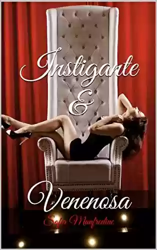 Livro PDF: Instigante &: Venenosa (Instigante & Venenosa Livro 1)