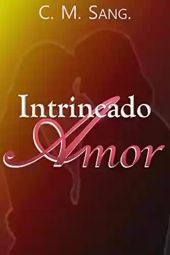 Capa do livro: Intrincado Amor - Ler Online pdf