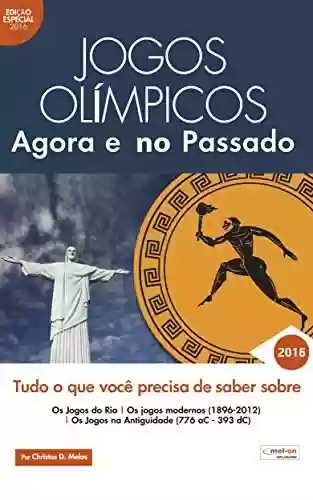 Livro PDF: JOGOS OLÍMPICOS RIO 2016: GUIA DE JOGOS OLÍMPICOS RIO 2016