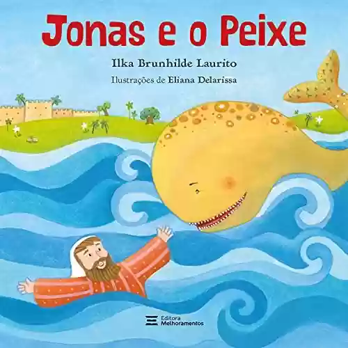 Capa do livro: Jonas e o Peixe (Histórias da Bíblia) - Ler Online pdf