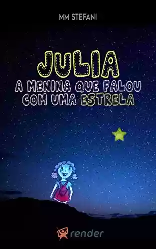 Livro PDF: Julia, a menina que falou com uma estrela