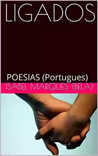 Capa do livro: LIGADOS: POESIAS (Portugues) - Ler Online pdf