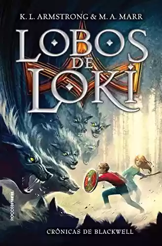 Livro PDF: Lobos de Loki (Crônicas de Blackwell Livro 1)
