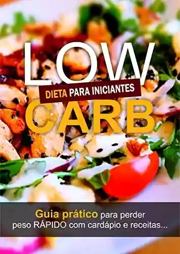Livro PDF low carb Guia Prático: 30 Receitas LOWCARB