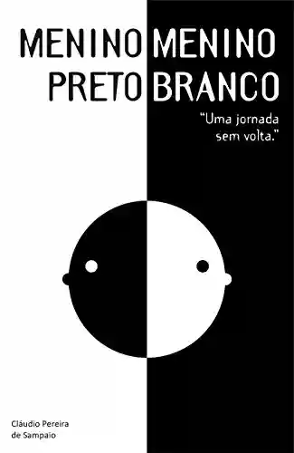 Livro PDF Menino Preto, Menino Branco