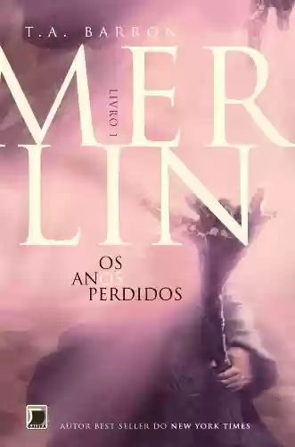 Livro PDF: Merlin – vol. 1 – Os anos perdidos