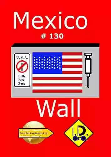 Capa do livro: Mexico Wall 130 (Edicao em portuges) (Parallel Universe List) - Ler Online pdf