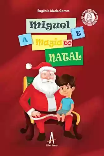 Livro PDF: Miguel e a Magia do Natal