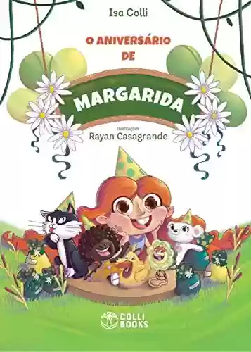 Capa do livro: O aniversário de Margarida - Ler Online pdf