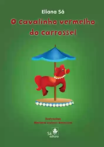 Livro PDF: O cavalinho vermelho do carrossel (Babybooks)