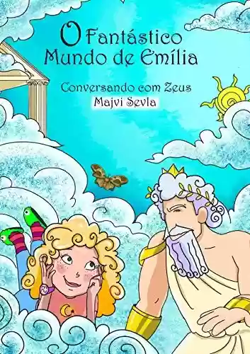 Livro PDF: O fantástico mundo de Emília: Conversando com Zeus