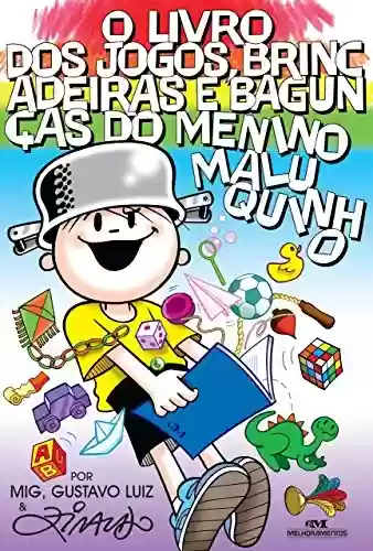 Livro PDF: O Livro dos Jogos, Brincadeiras e Bagunças do Menino Maluquinho (Coleção Menino Maluquinho)