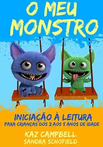 Livro PDF O Meu Monstro 4 – Iniciação à Leitura – para crianças dos 2 aos 5 anos de idade