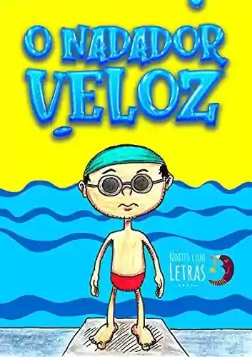 Capa do livro: O Nadador Veloz - Ler Online pdf