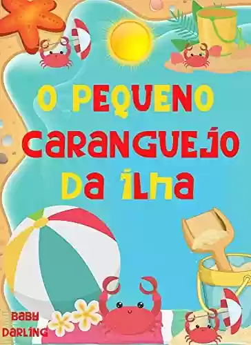 Livro PDF O pequeno caranguejo da ilha: livros em portugues infantil