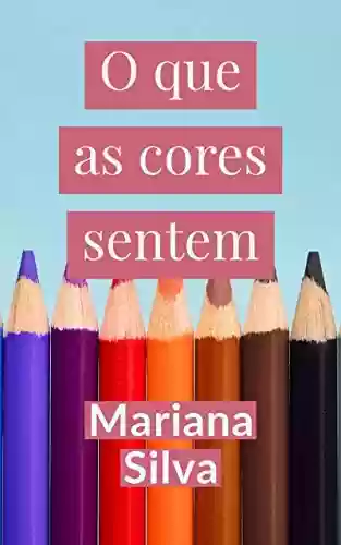 Capa do livro: O que as cores sentem - Ler Online pdf