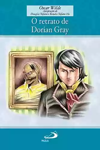 Capa do livro: O retrato de Dorian Gray (Encontro com os clássicos) - Ler Online pdf