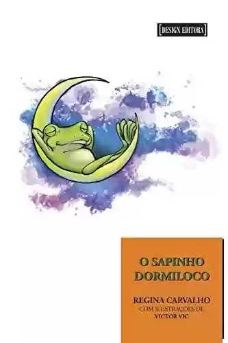 Livro PDF: O sapinho dormiloco (Verde Charco)