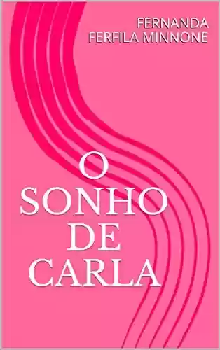 Livro PDF: O SONHO DE CARLA