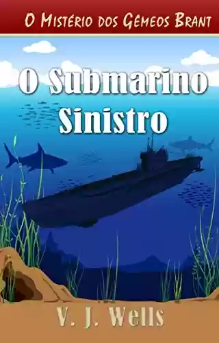 Capa do livro: O Submarino Sinistro - Ler Online pdf