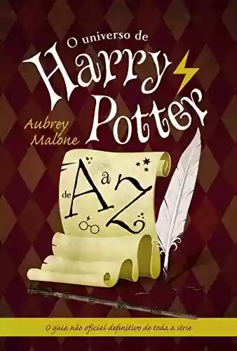 Livro PDF: O universo de Harry Potter de A a Z