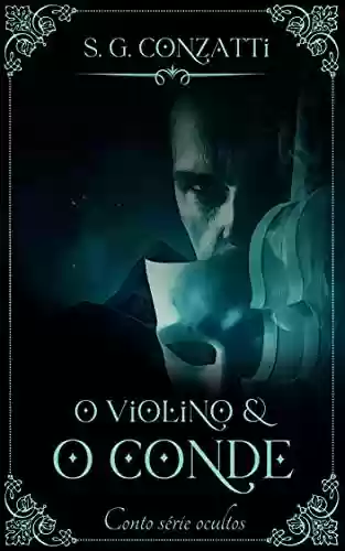 Capa do livro: O violino e o conde (Série Ocultos) - Ler Online pdf