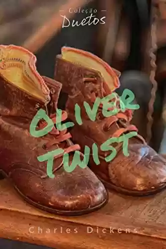 Capa do livro: Oliver Twist (Coleção Duetos) - Ler Online pdf