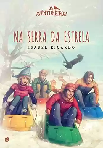 Livro PDF Os Aventureiros na Serra da Estrela