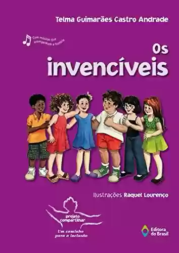 Capa do livro: Os invencíveis (Projeto Compartilhar) - Ler Online pdf