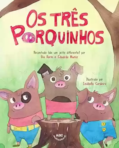 Capa do livro: Os três porquinhos (Clássicos Extraordinários) - Ler Online pdf