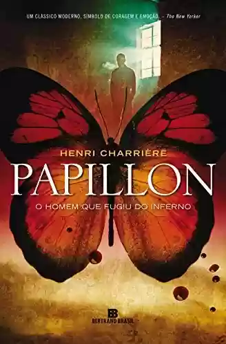 Livro PDF: Papillon: O homem que fugiu do inferno