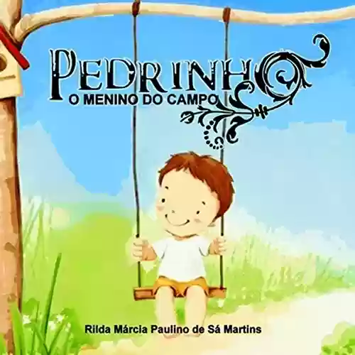 Livro PDF: Pedrinho, O Menino Do Campo