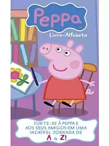 Capa do livro: Peppa Pig Livro Alfabeto - Ler Online pdf