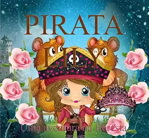 Capa do livro: Pirata Lily: Uma aventura na floresta - Ler Online pdf